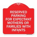 Signmission Reserved Parking for Expectant Mothers or Families with Infants, A-DES-RW-1818-23106 A-DES-RW-1818-23106